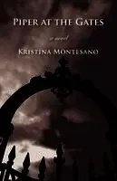 Kristina Montesano - Piper at the Gates, Häftad. Tillgänglighet: Lägg i varukorg