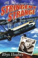 Rhys Hughes - The Abnormalities of Stringent Strange, Häftad
