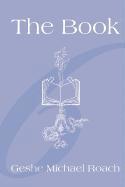 Geshe Michael Roach - The Book, Häftad
