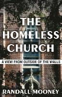 The Homeless Church: A View from Outside of the Walls 1