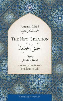 Akram Al-Majid - New Creation, Inbunden