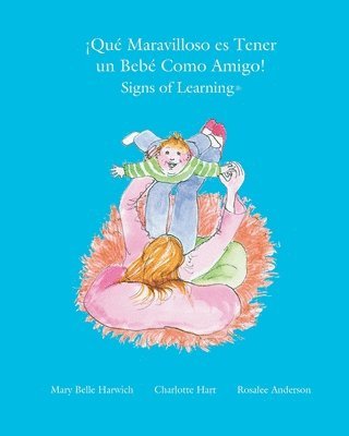Que Maravilloso es Tener un Bebe Como Amigo, Häftad