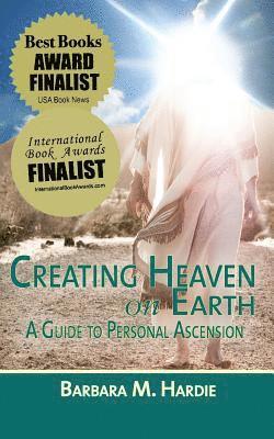 bokomslag Creating Heaven on Earth: A Guide to Personal Ascension