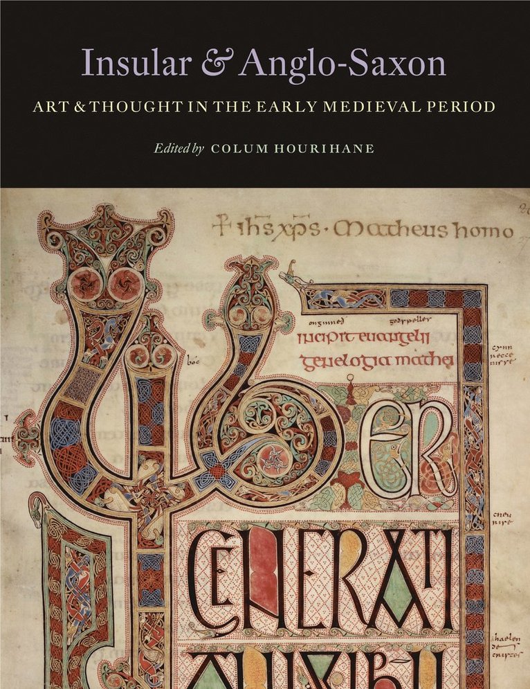 Insular and Anglo-Saxon Art and Thought in the Early Medieval Period 1