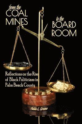 From the Coal Mines to the Board Room 1