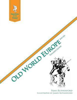 bokomslag Old World Europe 2nd Edition Teacher's Guide: Questions for the Thinker Study Guide Series