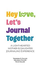 bokomslag Hey Love, Let's Journal Together