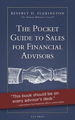 The Pocket Guide to Sales for Financial Advisors 1