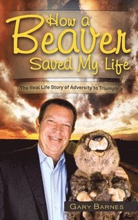 bokomslag How a Beaver Saved My Life