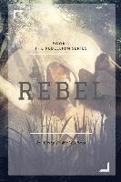 Rebel: Book 1 Rebellion Series