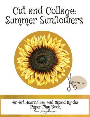 Cut and Collage Summer Sunflowers 1