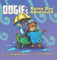 bokomslag OOgie The Bear's Rainy Day Adventure
