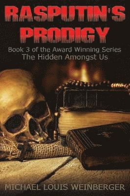 Michael Louis Weinberger - Rasputin's Prodigy, Häftad