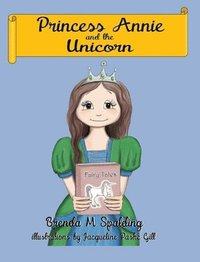 bokomslag Princess Annie and the unicorn