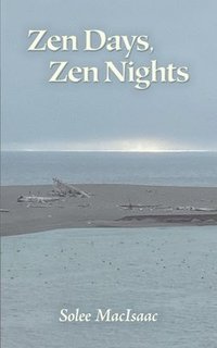 bokomslag Zen Days, Zen Nights