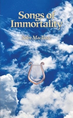 Songs of Immortality 1