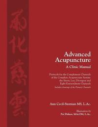 bokomslag Advanced Acupuncture, A Clinic Manual