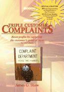 Triple Customer Complaints 1