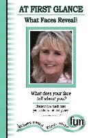 At First Glance - What Faces Reveal! (What does your face tell about you) 1