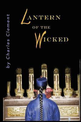 Charles Clement - Lantern of the Wicked, Häftad