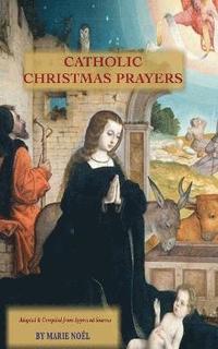bokomslag Catholic Christmas Prayers