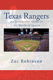 Zac Robinson, Black Mesa Publishing - Texas Rangers: An Interactive Guide to the World of Sports, Häftad
