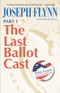 Part 1: The Last Ballot Cast 1