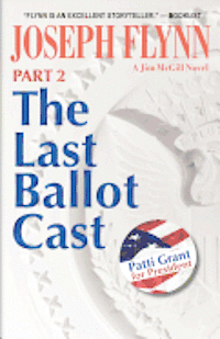 Part 2: The Last Ballot Cast 1