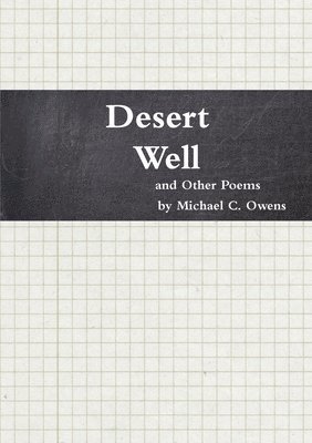 Desert Well and Other Poems 1