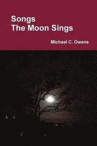 bokomslag Songs The Moon Sings
