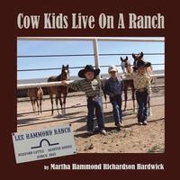 bokomslag Cowkids Live On A Ranch