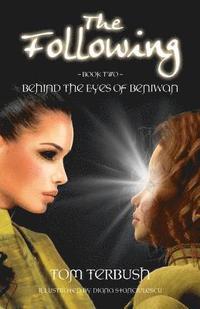 bokomslag The Following: Behind the eyes of Beniwan