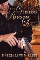 Marcia Lynn McClure - The Visions of Ransom Lake, Häftad