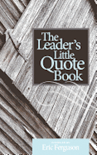 bokomslag The Leader's Little Quote Book