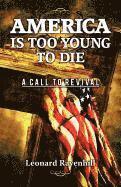 bokomslag America Is Too Young To Die