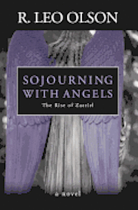 bokomslag Sojourning With Angels: The Rise of Zazriel