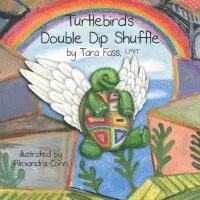 bokomslag Turtlebird's Double Dip Shuffle