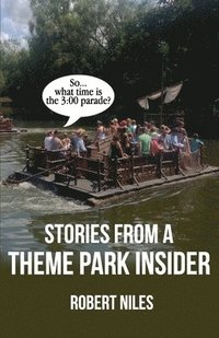 bokomslag Stories from a Theme Park Insider
