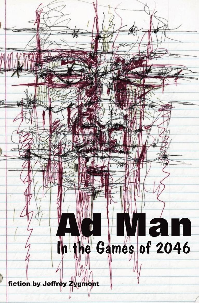 Jeffrey Zygmont - Ad Man in the Games of 2046, Häftad