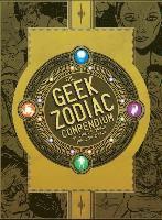 bokomslag The Geek Zodiac Compendium