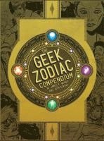 bokomslag The Geek Zodiac Compendium