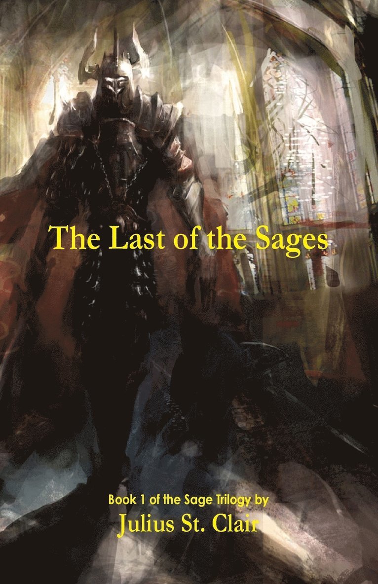 Last of the Sages (Book 1 of the Sage Saga)
