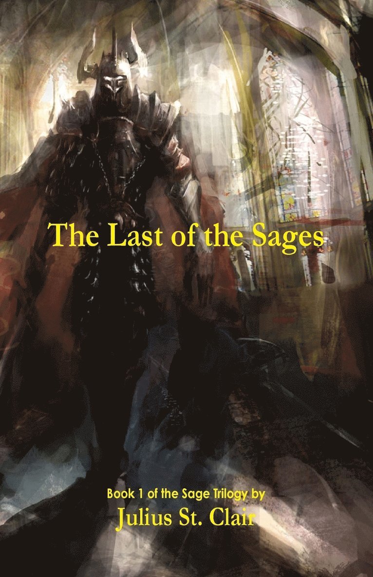 The Last of the Sages (Book 1 of the Sage Saga) 1