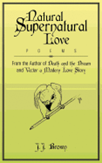 Natural Supernatural Love