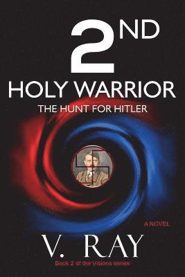 bokomslag 2nd Holy Warrior: The Hunt for Hitler