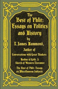 bokomslag The Best of Phlit: Essays on Politics & History