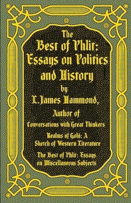 The Best of Phlit: Essays on Politics & History 1