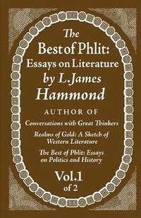 bokomslag The Best of Phlit: Essays on Literature: Volume 1 of 2