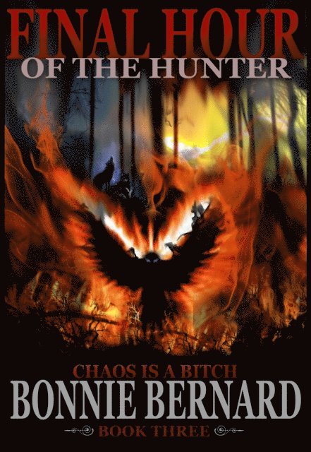 Final Hour of the Hunter: Chaos is a Bitch 1