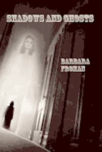 Barbara Froman - Shadows and Ghosts, Häftad